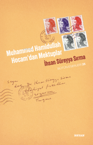 Muhammed Hamidullah  ;Hocam'dan Mektuplar